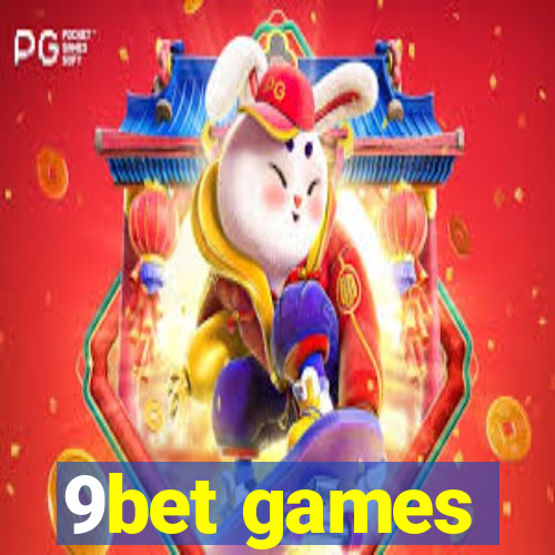 9bet games